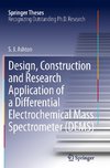 Design, Construction and Research Application of a Differential Electrochemical Mass Spectrometer (DEMS)