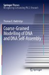 Coarse-Grained Modelling of DNA and DNA Self-Assembly