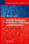 Artificial Intelligence, Evolutionary Computing and Metaheuristics