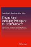 Bio and Nano Packaging Techniques for Electron Devices