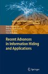 Recent Advances in Information Hiding and Applications