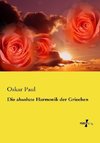 Die absolute Harmonik der Griechen