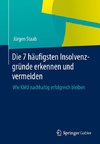 Die 7 häufigsten Insolvenzgründe erkennen und vermeiden