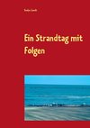 Ein Strandtag mit Folgen