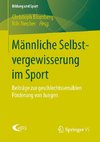 Männliche Selbstvergewisserung im Sport