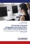 Computer Assisted Language Learning (CALL) and TOEIC Listening Module