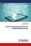 SystemC based Functional Model Refinement