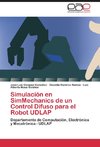 Simulación en SimMechanics de un control difuso para el robot UDLAP