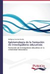 Epistemología de la formación de investigadores educativos