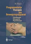 Programmierte Therapie am Bewegungsapparat