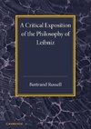 A Critical Exposition of the Philosophy of             Leibniz