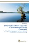 Information Flow Security in Tree-Manipulating Processes