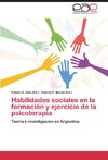 Habilidades sociales en la formación y ejercicio de la psicoterapia