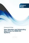 User Selection and Scheduling Algorithms for MIMO-BC Systems