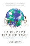 Happier People Healthier Planet