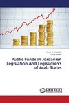 Public Funds in Jordanian Legislation And Legislation's of Arab States