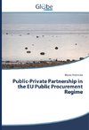 Public-Private Partnership in the EU Public Procurement Regime