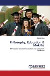 Philosophy, Education & Moks¿ha