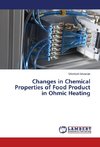 Changes in Chemical Properties of Food Product in Ohmic Heating