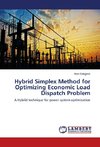 Hybrid Simplex Method for Optimizing Economic Load Dispatch Problem