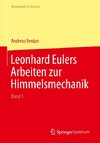 Leonhard Eulers Arbeiten zur Himmelsmechanik