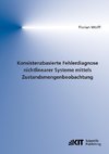 Konsistenzbasierte Fehlerdiagnose nichtlinearer Systeme mittels Zustandsmengenbeobachtung