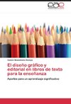 El diseño gráfico y editorial en libros de texto para la enseñanza