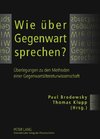 Wie über Gegenwart sprechen?