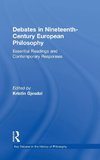 Debates in Nineteenth-Century European Philosophy