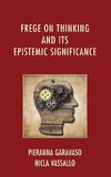 Frege on Thinking and Its Epistemic Significance