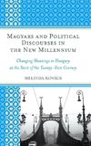 Magyars and Political Discourses in the New Millennium