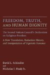 Freedom, Truth, and Human Dignity