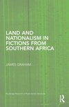 Land and Nationalism in Fictions from Southern Africa