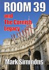 Room 39 & The Cornish Legacy