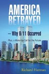 America Betrayed ? Why 9/11 Occurred