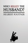 Who Killed the Husband? (an Amos Lee Mappin Mystery)