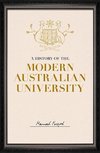 Forsyth, H:  A History of the Modern Australian University