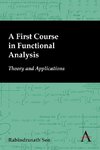 A First Course in Functional Analysis