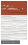 Spaces of Governmentality