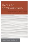 Spaces of Governmentality