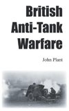 British Anti-Tank Warfare