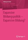 Expansive Bildungspolitik - Expansive Bildung?