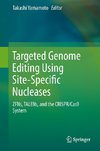 Targeted Genome Editing Using Site-Specific Nucleases