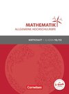 Mathematik Klasse 12/13. Schülerbuch Allgemeine Hochschulreife - Wirtschaft