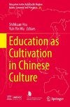 Education as Cultivation in Chinese Culture