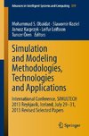 Simulation and Modeling Methodologies, Technologies and Applications