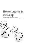 Homo Ludens in the Loop