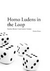 Homo Ludens in the Loop