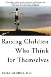 Raising Children Who Think for Themselves