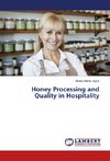 Honey Processing and Quality in Hospitality